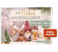 Der Häkel-Adventskalender: 24 zauberhafte Überraschungen im Hygge-Look zum Selbermachen (SPIEGEL-BESTSELLER)