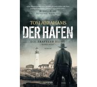 DER HAFEN (Traveler 8): postapokalyptischer Roman