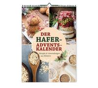 Der Hafer-Adventskalender: Rezepte und Anwendungen aus Klöstern (Poche)