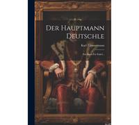 Der Hauptmann Deutschle: Ein Buch Für Enkel...