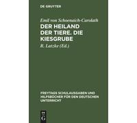 Der Heiland Der Tiere. Die Kiesgrube