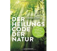 Der Heilungscode Der Natur