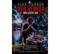 DER HENKER: Ein Alex-Turner-Roman