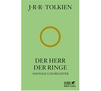 Der Herr der Ringe - Anhänge und Register In der überarbeiteten Übersetzung von Wolfgang Krege - J. R. R. Tolkien - Klett-Cotta - ebook (ePub) - Livre