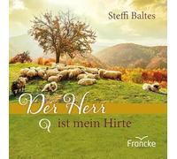 Der Herr ist mein Hirte - Psalm 23