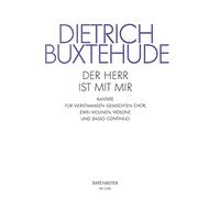 Der Herr ist mit mir BuxWV 15 - Kantate f r gemischten Chor (SATB), Streicher und Basso continuo.