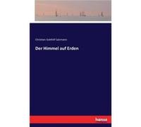 Der Himmel auf Erden - Christian Gotthilf Salzmann - BoD Third Party Titles - Livre en Anglais Christian Gotthilf SalzmannChristian Gotthilf Salzmann (Auteur)