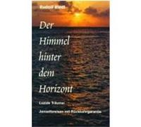Der Himmel hinter dem Horizont Riedl, Rudolf (Auteur)