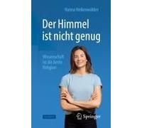 Der Himmel Ist Nicht Genug - Wissenschaft Ist Die Beste Religion