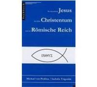 Der historische Jesus, das frühe Christentum und das Römische Reich Michael von Prollius , Isabella Tsigarida (Auteur)