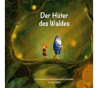 Der Hüter des Waldes