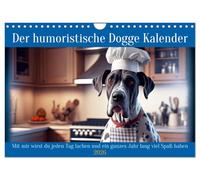 Der humoristische Dogge Kalender (Wandkalender 2026 DIN A4 quer), CALVENDO Monatskalender: Mit mir wird der Dogge Besitzer jeden Tag lachen und ein ganzes Jahr lang viel Spaß haben