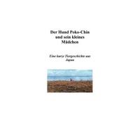 Der Hund Poko-Chin Und Sein Kleines Mädchen