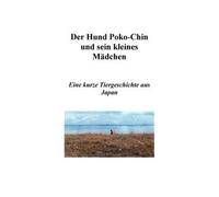 Der Hund Poko-Chin Und Sein Kleines Mädchen