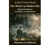 Der Hund von Baskerville (Großdruck): Sherlock Holmes im Nebel von Dartmoor