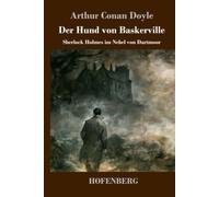 Der Hund von Baskerville: Sherlock Holmes im Nebel von Dartmoor