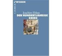 Der Hundertjährige Krieg – Éd. C. H. Beck