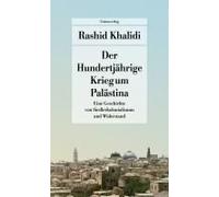 Der Hundertjährige Krieg Um Palästina