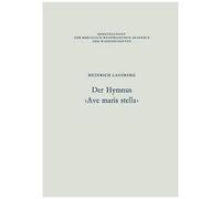 Der Hymnus ¿Ave Maris Stella¿
