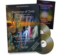 Der Hymnus Christi: Lied der Seele; ein getanztes Mysterienspiel - Wosien, Maria-Gabriele