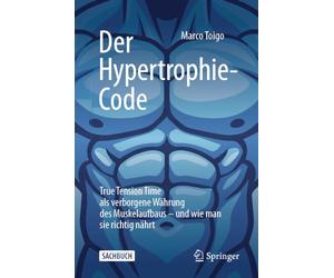 Der Hypertrophie-Code: True Tension Time als verborgene Währung des Muskelaufbaus - und wie man sie richtig nährt