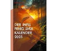 Der Infis Feng Shui Kalender 2025