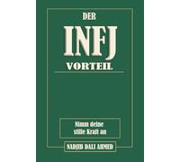 DER INFJ-VORTEIL: Nimm deine stille Kraft an