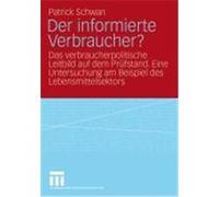 Der informierte Verbraucher? Schwan, Patrick (Auteur)