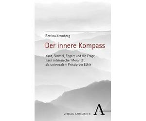 Der innere Kompass: Kant, Simmel, Engert und die Frage nach intrinsischer Moralität als universalem Prinzip der Ethik