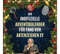 Der inoffizielle Adventskalender für Fans von Aktenzeichen XY