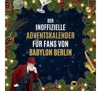 Der inoffizielle Adventskalender für Fans von Babylon Berlin