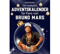 Der inoffizielle Adventskalender für Fans von Bruno Mars: 24 Tage mit deinem Star bis Weihnachten. Fanbuch und Biografie in einem. Das ideale Geschenkt für alle Fans.