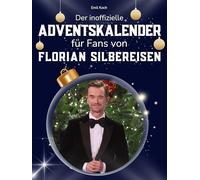 Der inoffizielle Adventskalender für Fans von Florian Silbereisen: 24 Tage mit deinem Star bis Weihnachten. Fanbuch und Biografie in einem. Das ideale Geschenkt für alle Fans.