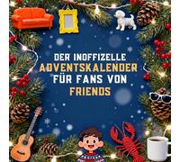 Der inoffizielle Adventskalender für Fans von Friends