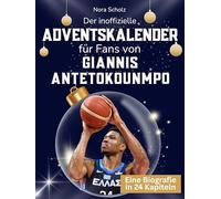 Der inoffizielle Adventskalender für Fans von Giannis Antetokounmpo: 24 Tage mit deinem Star bis Weihnachten. Fanbuch und Biografie in einem. Das ideale Geschenkt für alle Fans.