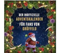 Der inoffizielle Adventskalender für Fans von Grüffelo