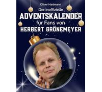 Der inoffizielle Adventskalender für Fans von Herbert Grönemeyer: 24 Tage mit deinem Star bis Weihnachten. Fanbuch und Biografie in einem. Das ideale Geschenkt für alle Fans.