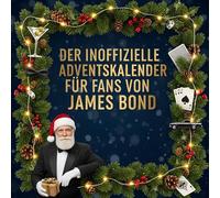 Der inoffizielle Adventskalender für Fans von James Bond