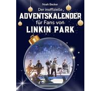 Der inoffizielle Adventskalender für Fans von Linkin Park: 24 Tage mit deinem Star bis Weihnachten. Fanbuch und Biografie in einem. Das ideale Geschenkt für alle Fans.