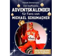 Der inoffizielle Adventskalender für Fans von Michael Schumacher: 24 Tage mit deinem Star bis Weihnachten. Fanbuch und Biografie in einem. Das ideale Geschenkt für alle Fans.