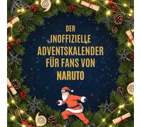 Der inoffizielle Adventskalender für Fans von Naruto