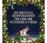 Der inoffizielle Adventskalender für Fans von Pettersson & Findus