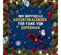 Der inoffizielle Adventskalender für Fans von Superman