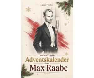 Der inoffizielle Adventskalender über Max Raabe: Fanbuch und Biografie in einem. Das ideale Geschenk für alle Fans.
