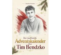 Der inoffizielle Adventskalender über Tim Bendzko: Fanbuch und Biografie in einem. Das ideale Geschenk für alle Fans.