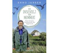 Der Inselvogt von Memmert: Eine einsame Nordseeinsel, die Vögel und ich