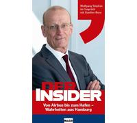 Der Insider: Von Airbus bis zum Hafen: Wahrheiten aus Hamburg. Wolfgang Stephan im Gespräch mit Gunther Bonz