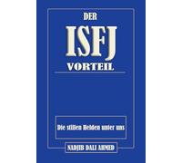 DER ISFJ-VORTEIL: Die stillen Helden unter uns