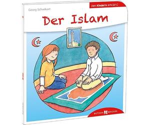 Der Islam den Kindern erklärt: Den Kindern erzählt / erklärt 40