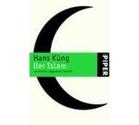 Der Islam Küng, Hans (Auteur)
